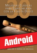 30 melodías clásicas para empezar bien con la flauta dulce (Android)