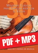 30 melodías clásicas para empezar bien con el violín (pdf + mp3)