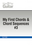 My First Chords & Chord Sequences #3