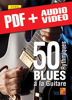 50 rythmiques blues à la guitare (pdf + mp3 + vidéos)