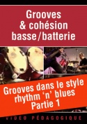 Grooves dans le style rhythm ‘n’ blues - Partie 1
