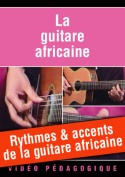 Rythmes & accents de la guitare africaine