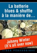 Johnny Winter (It’s all over now)