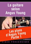 Les plans d’Angus Young - Partie 1