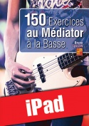 150 exercices au médiator à la basse (iPad)