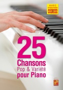 25 chansons pop & variété pour piano