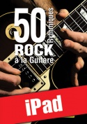 50 rythmiques rock à la guitare (iPad)