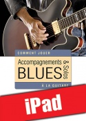 Accompagnements & solos blues à la guitare (iPad)