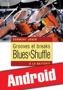 Grooves et breaks blues & shuffle à la batterie (Android)