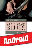 Lignes et grooves blues à la basse (Android)