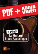Je débute la guitare blues acoustique (pdf + mp3 + vidéos)