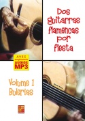Dos guitarras flamencas por fiesta - Bulerías (Volume 1)