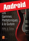 Les gammes pentatoniques à la guitare (Android)