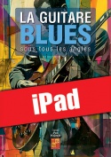 La guitare blues sous tous les angles (iPad)
