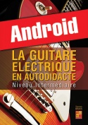 La guitare électrique en autodidacte - Intermédiaire (Android)