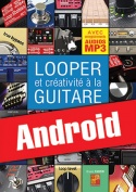 Looper et créativité à la guitare (Android)
