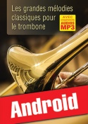 Les grandes mélodies classiques pour le trombone (Android)