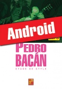 Pedro Bacán - Etude de style (Android)