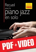 Recueil pour le piano jazz en solo (pdf + vidéos)