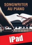 Songwriter au piano - Composer une chanson au piano (iPad)