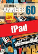 Les tubes des années 60 au piano (iPad)