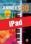 Les tubes des années 80 au piano (iPad)