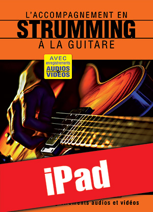 L'accompagnement en strumming à la guitare (iPad)