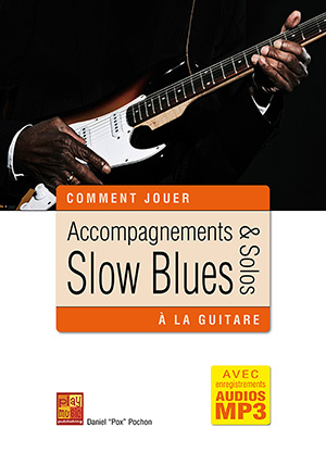 Accompagnements & solos slow blues à la guitare