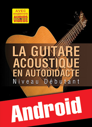 La guitare acoustique en autodidacte - Débutant (Android)