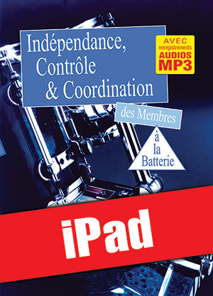 Indépendance, contrôle & coordination à la batterie (iPad)