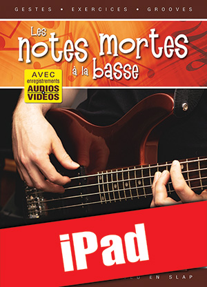 Les notes mortes à la basse (iPad)