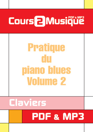 Pratique du piano blues - Volume 2