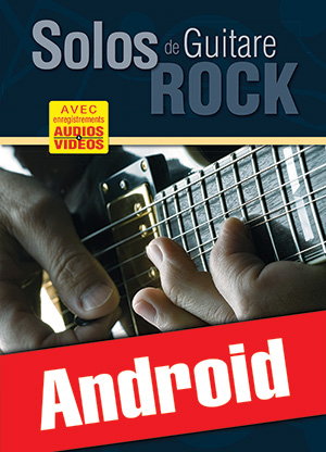Solos de guitare rock... à portée de mains ! (Android)