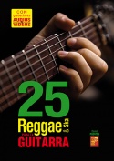 25 reggae & ska para la guitarra