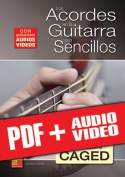 Los acordes en la guitarra son sencillos... con el sistema CAGED (pdf + mp3 + vídeos)
