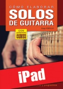 Cómo elaborar solos de guitarra (iPad)