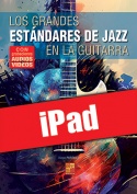 Los grandes estándares de jazz en la guitarra (iPad)