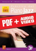 Práctica del piano jazz en 3D (pdf + mp3 + vídeos)