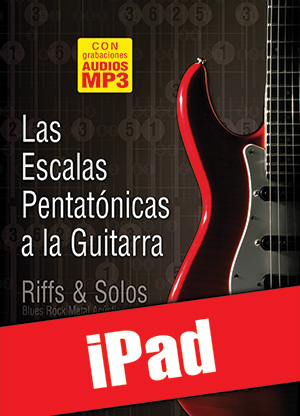 Las escalas pentatónicas a la guitarra (iPad)
