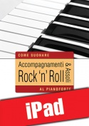 Accompagnamenti & assoli rock ’n’ roll al pianoforte (iPad)