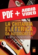 La chitarra elettrica da autodidatta - Livello Intermedio (pdf + mp3 + video)
