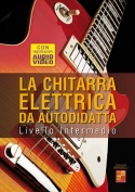 La chitarra elettrica da autodidatta - Livello Intermedio