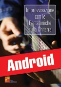 Improvvisazione con le pentatoniche sulla chitarra (Android)