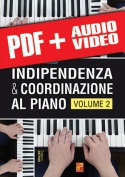 Indipendenza & coordinazione al piano - Volume 2 (pdf + mp3 + video)