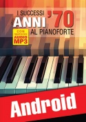 I successi degli anni ’70 al pianoforte (Android)