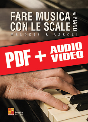 Fare musica con le scale al piano (pdf + mp3 + video)