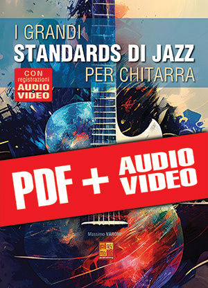 I grandi standards di jazz per chitarra (pdf + mp3 + video)