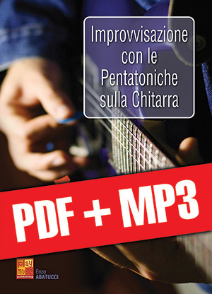 Improvvisazione con le pentatoniche sulla chitarra (pdf + mp3)