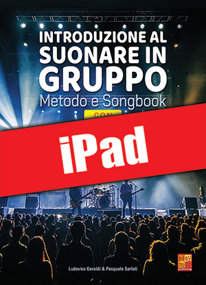 Introduzione al suonare in gruppo - Metodo e Songbook (iPad)