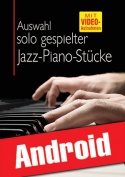 Auswahl solo gespielter Jazz-Piano-Stücke (Android)